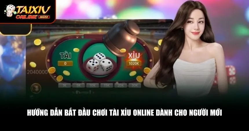 Những bước cơ bản giúp bạn khởi đầu chơi tài xỉu online an toàn